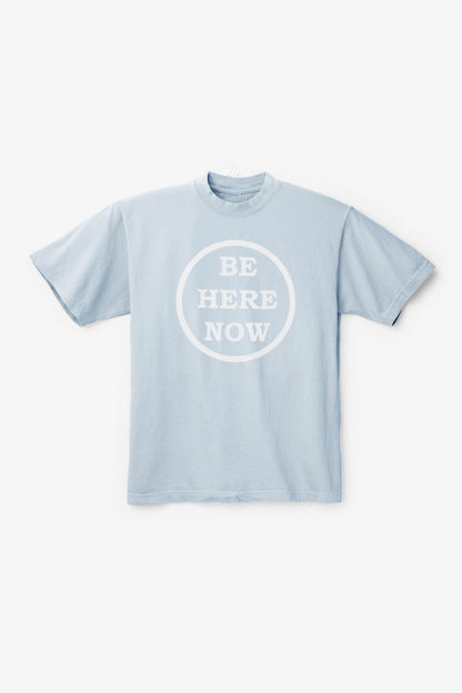 Be Here Now Tee