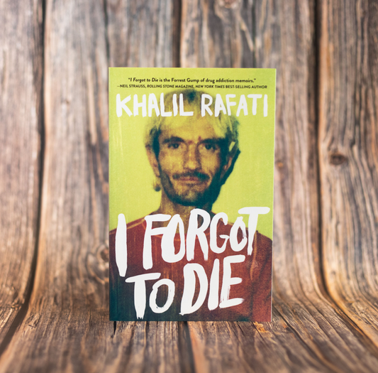 I Forgot to Die: Khalil Rafati-1